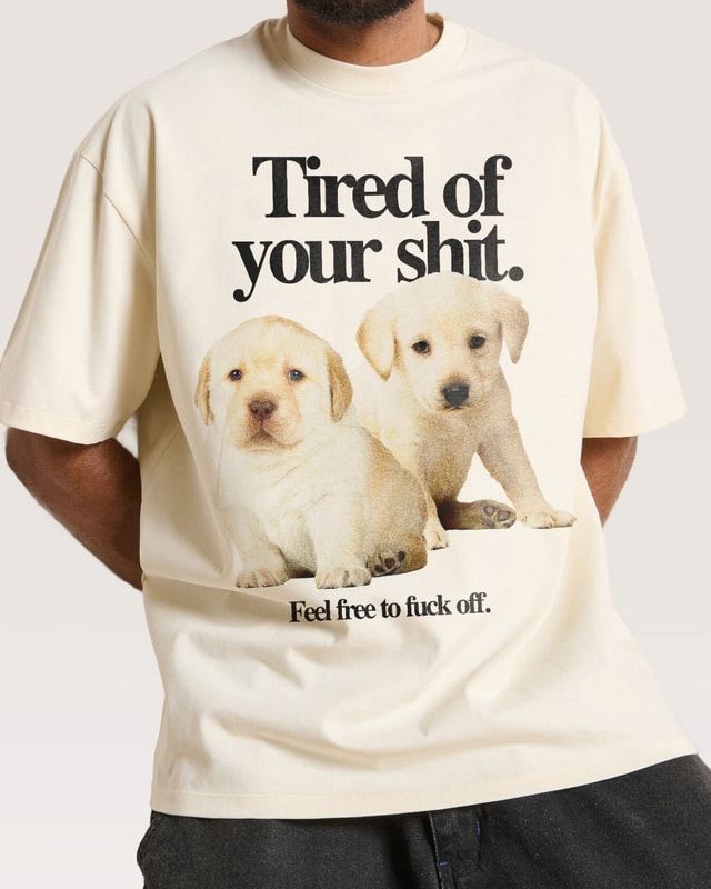 Tired of Your Shit Oversized Graphic Tee Unisex 90s Boxy Fit 100% Combed Cotton
