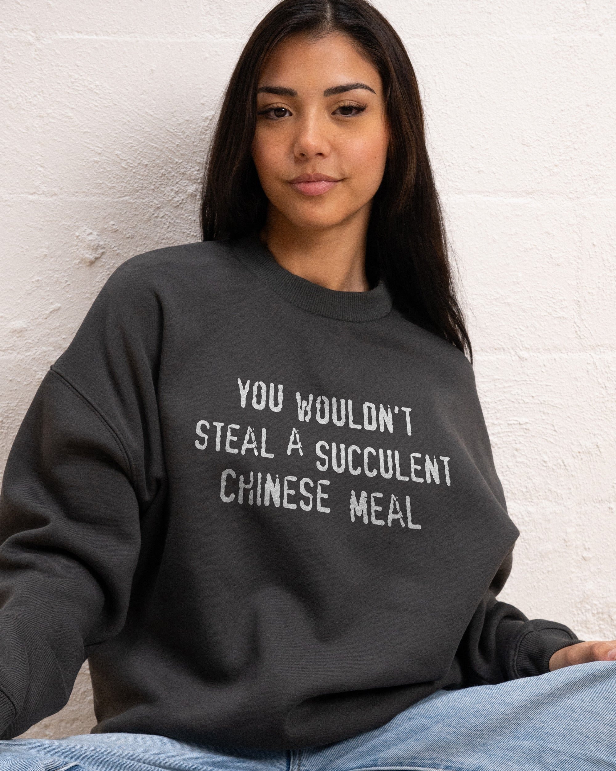You Wouldn't Steal a Succulent Chinese Meal Unisex Graphic Sweatshirt - Threadheads 340gsm Cotton-Poly Blend