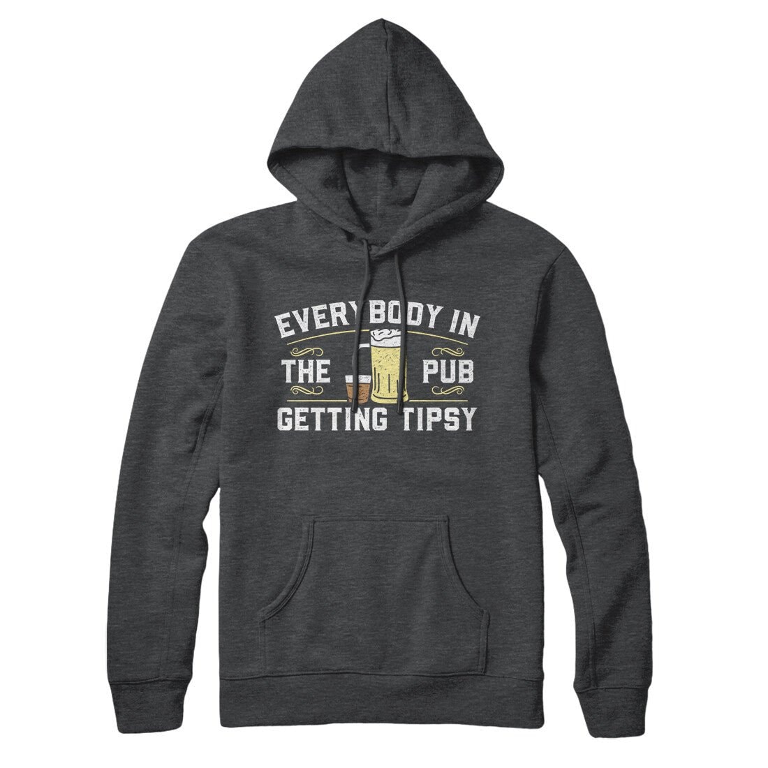 Everybody In The Pub Is Getting Tipsy St. Patrick's Day Unisex Pullover Hoodie