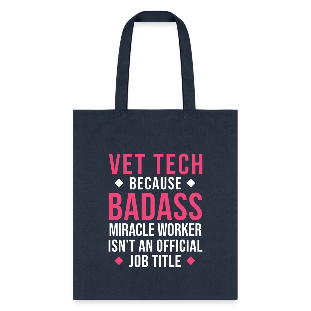 Vet Tech Badass Miracle Worker Cotton Tote Bag - Veterinary Gift for Vet Techs