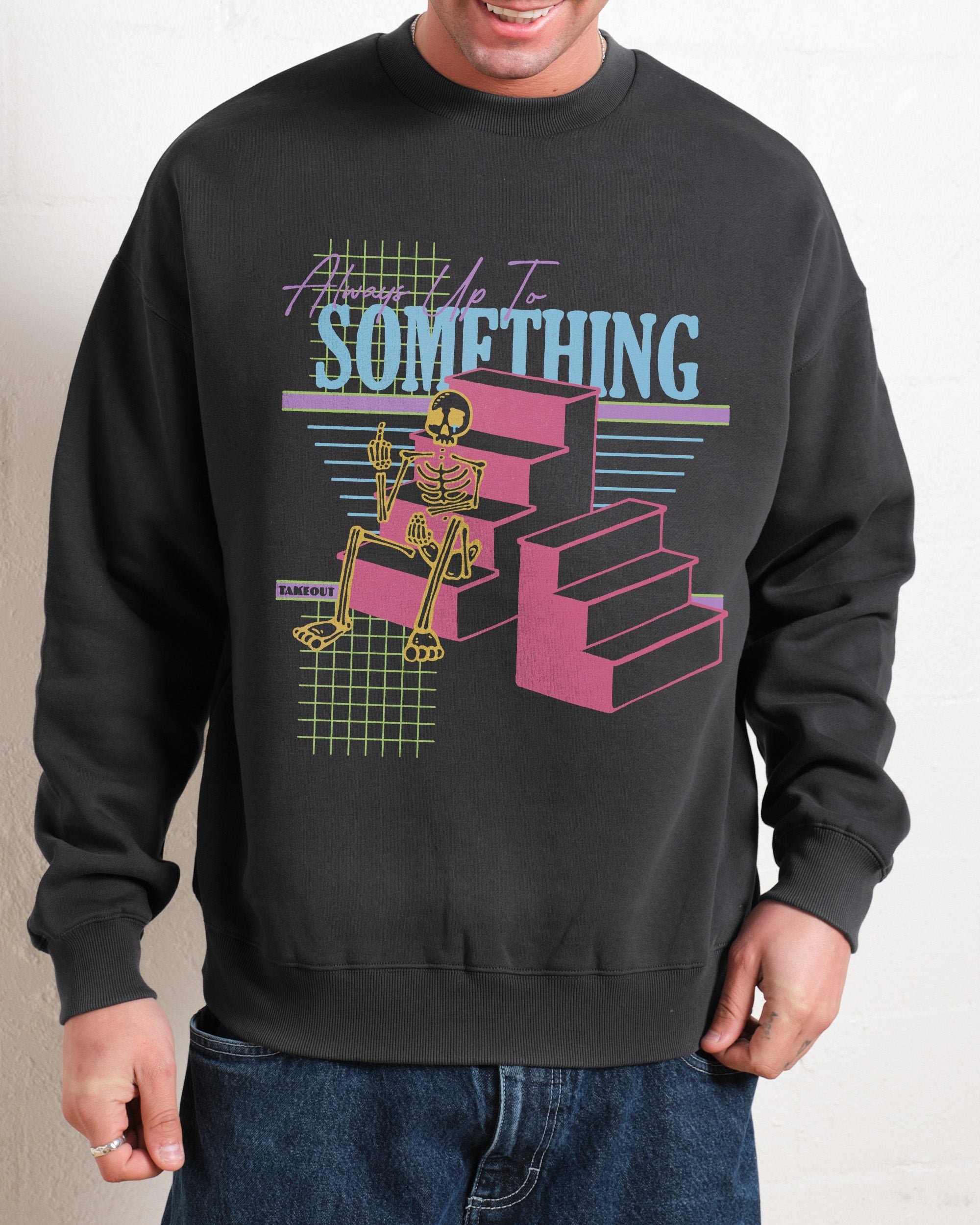 Always Up To Something Unisex Graphic Sweatshirt - Premium 340gsm Cotton-Poly Blend