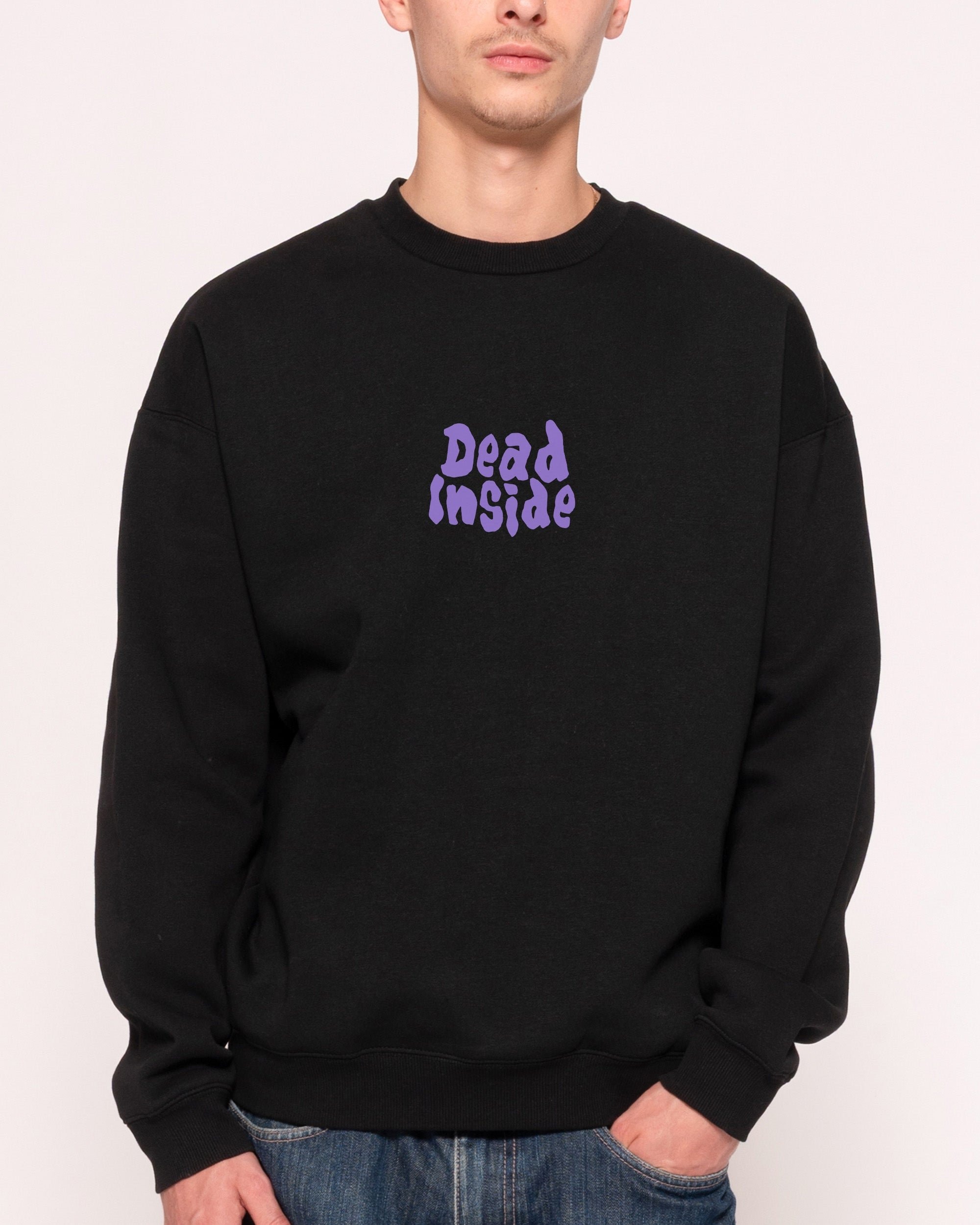 Dead Inside 26 Unisex Sweatshirt - Premium 340gsm Cotton-Polyester Graphic Print