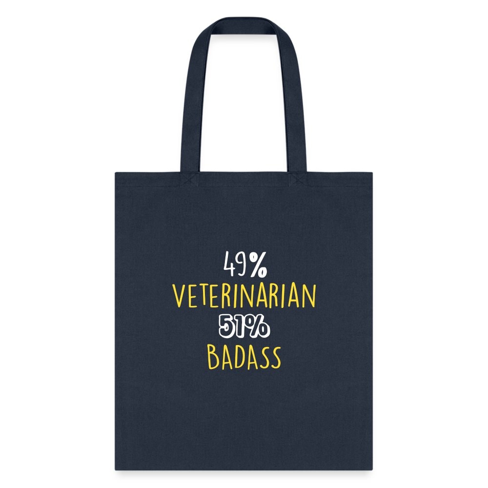 49% Veterinarian 51% Badass Cotton Tote Bag