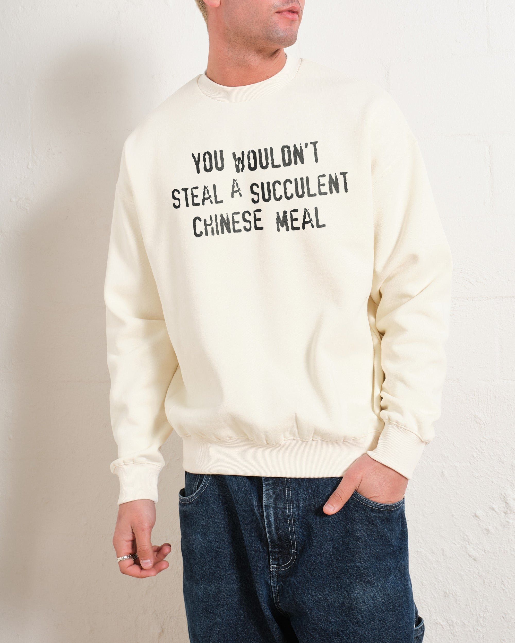 You Wouldn't Steal a Succulent Chinese Meal Unisex Graphic Sweatshirt - Threadheads 340gsm Cotton-Poly Blend