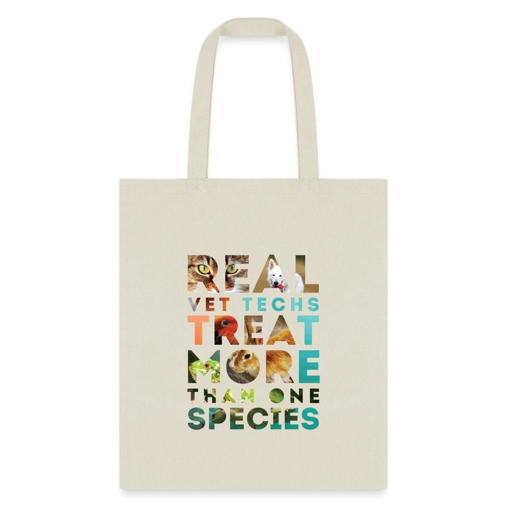 Real Vet Techs Treat More Than One Species Cotton Tote Bag