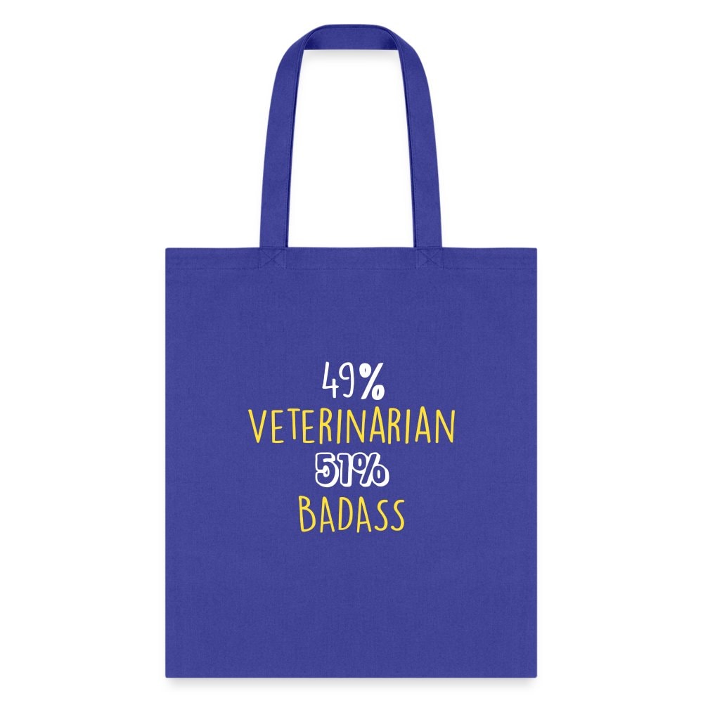 49% Veterinarian 51% Badass Cotton Tote Bag