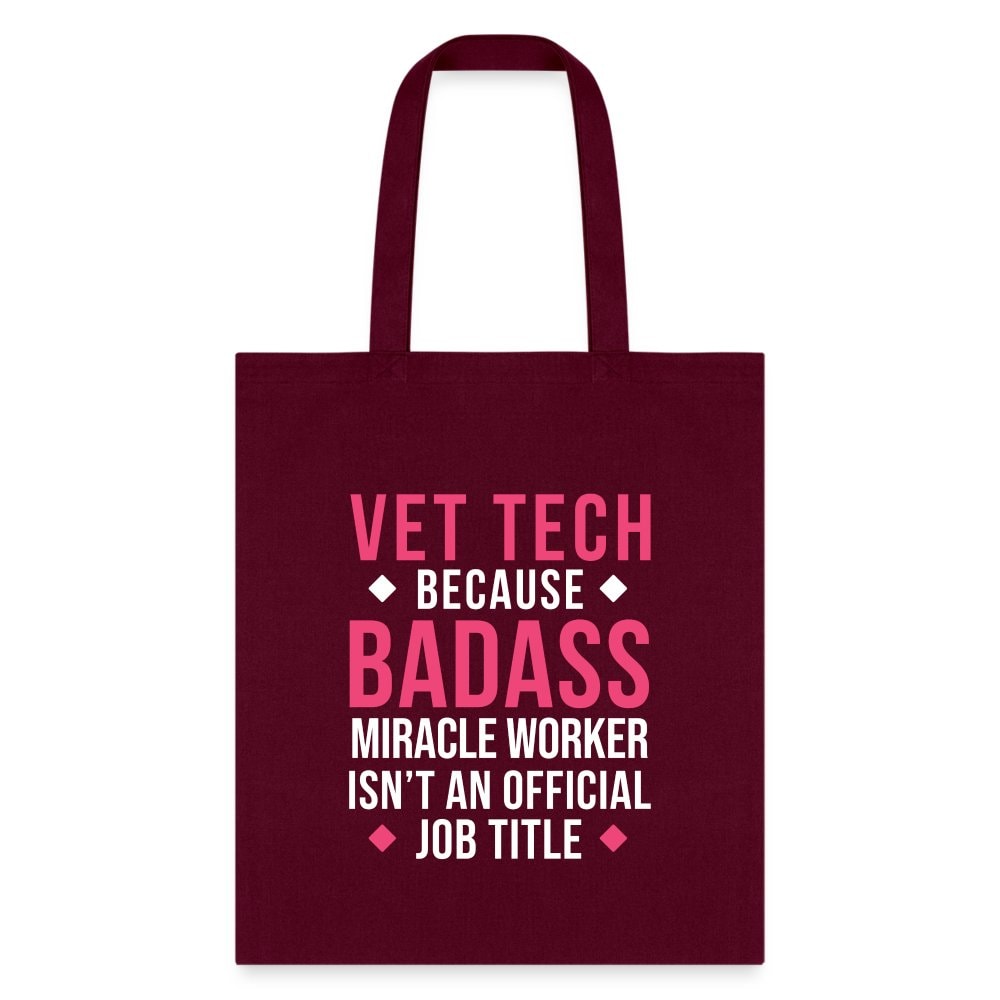 Vet Tech Badass Miracle Worker Cotton Tote Bag - Veterinary Gift for Vet Techs