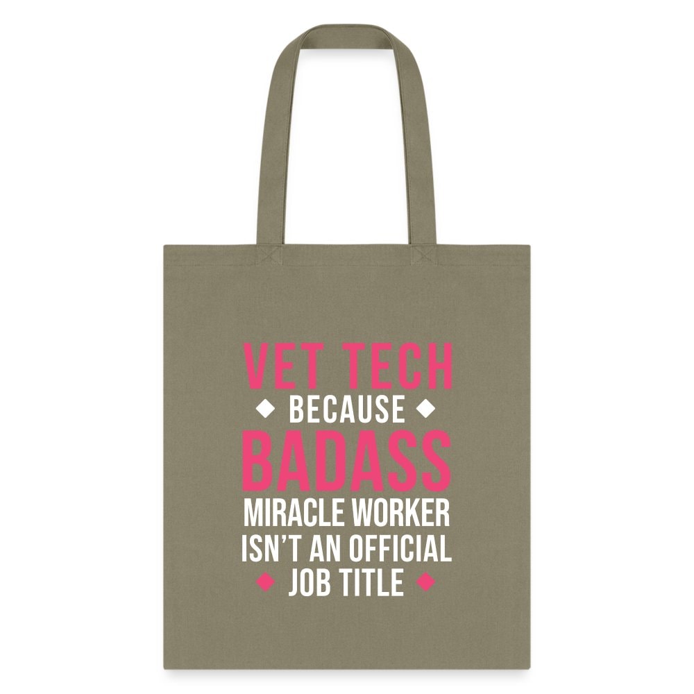 Vet Tech Badass Miracle Worker Cotton Tote Bag - Veterinary Gift for Vet Techs