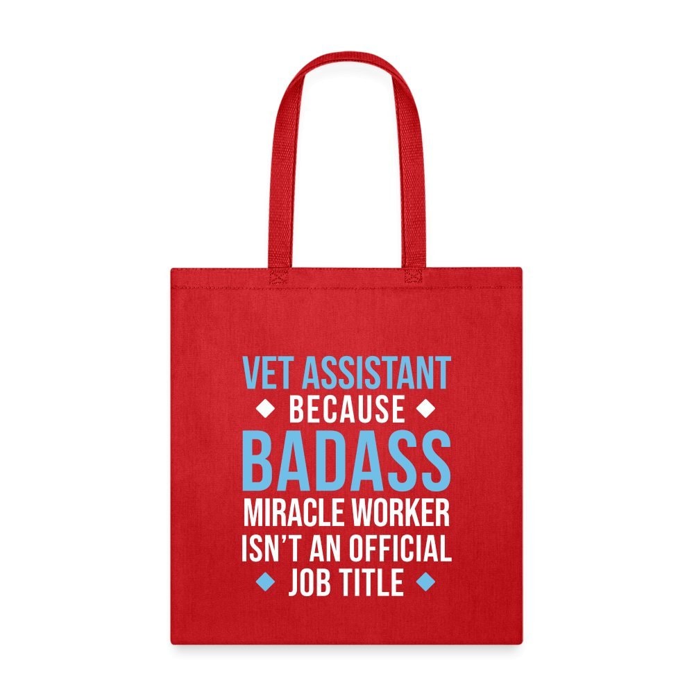 Vet Assistant Badass Miracle Worker Cotton Tote Bag - Veterinary Gift for Vet Techs