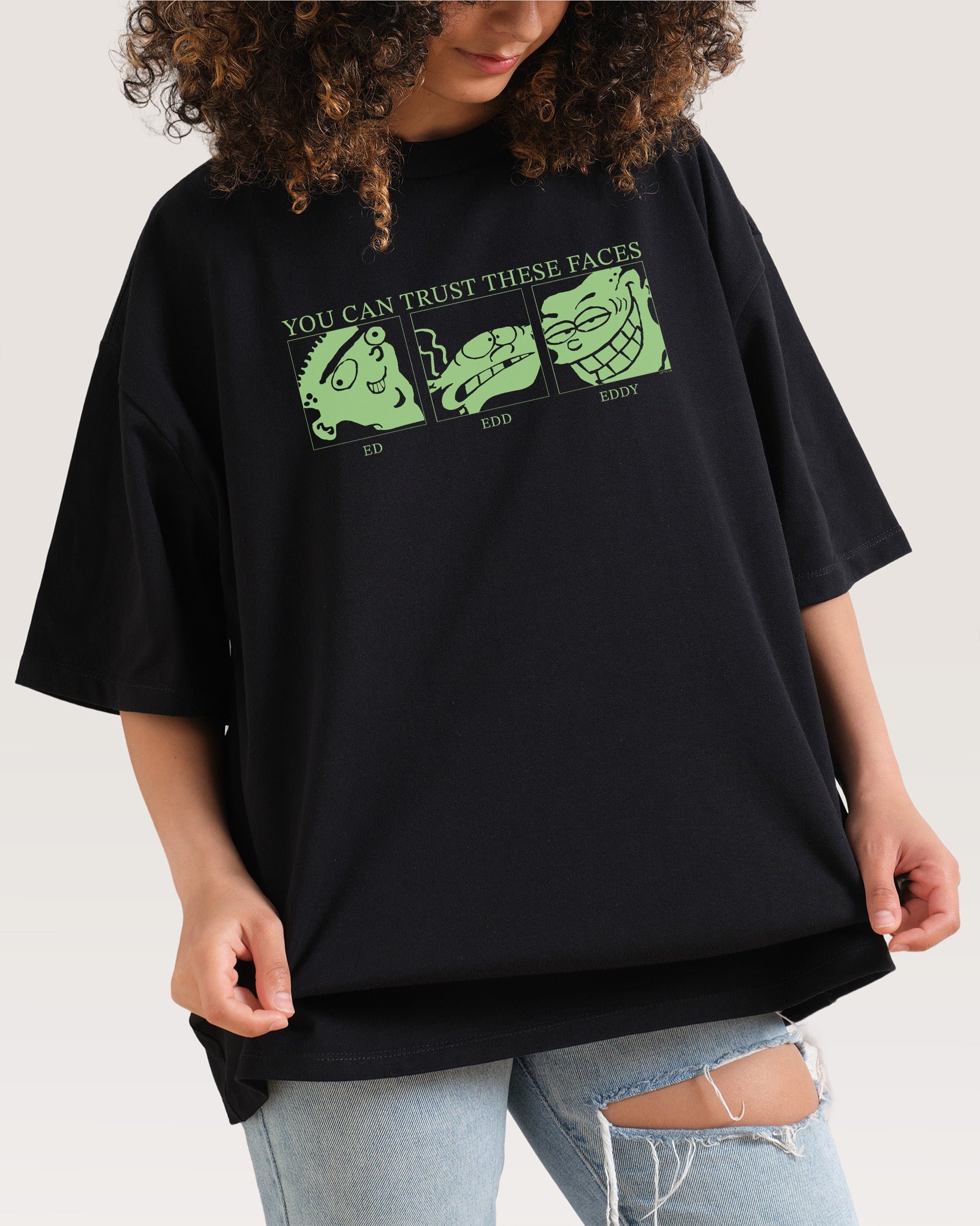 You Can Trust These Faces Oversized Graphic Tee - Ed Edd n Eddy Unisex 100% Combed Cotton