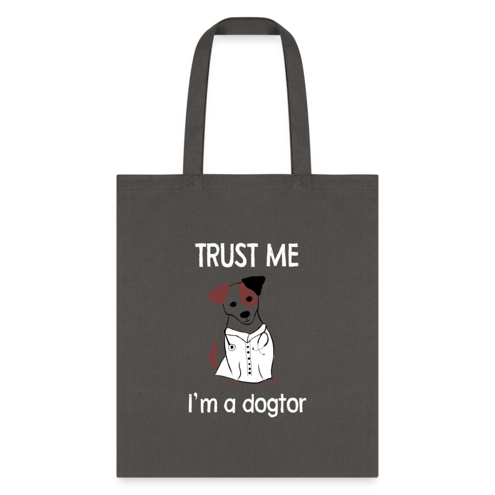 Veterinarian Trust Me I'm a Dogtor Cotton Tote Bag
