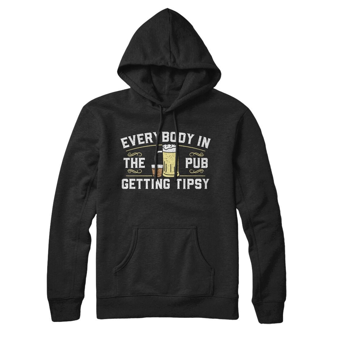 Everybody In The Pub Is Getting Tipsy St. Patrick's Day Unisex Pullover Hoodie