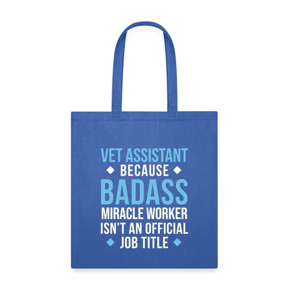 Vet Assistant Badass Miracle Worker Cotton Tote Bag - Veterinary Gift for Vet Techs