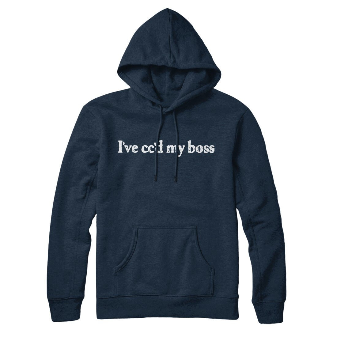 I've Cc'd My Boss Pullover Hoodie - Unisex Cotton Polyester Loose Fit