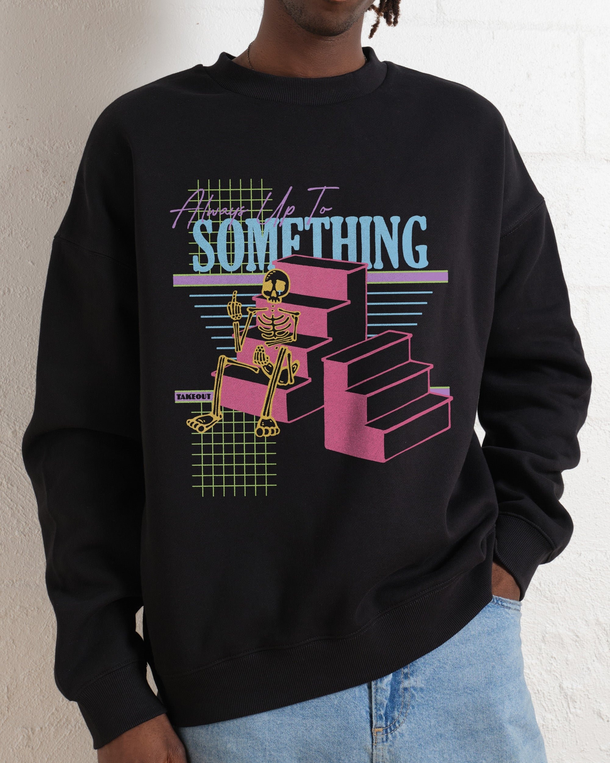 Always Up To Something Unisex Graphic Sweatshirt - Premium 340gsm Cotton-Poly Blend